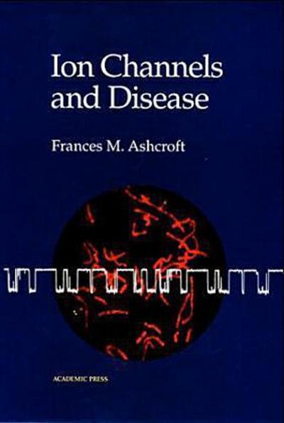 Ion Channels and Disease