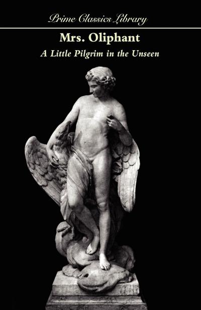 A Little Pilgrim in the Unseen