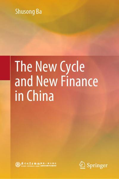 The New Cycle and New Finance in China