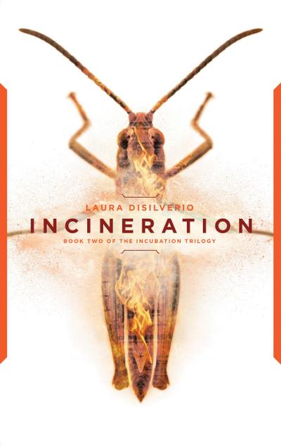 Incineration (The Incubation Trilogy, #2)