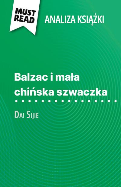 Balzac i ma¿a chi¿ska szwaczka ksi¿¿ka Dai Sijie (Analiza ksi¿¿ki)