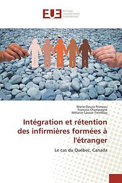 Intégration et rétention des infirmières formées à l’étranger
