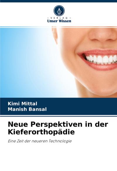 Neue Perspektiven in der Kieferorthopädie