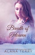 Breath of Heaven (An Orchard Grove Christian Women’s Fiction Novel)
