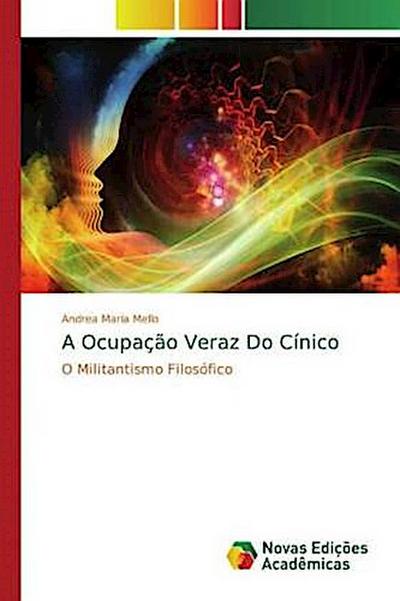 A Ocupação Veraz Do Cínico