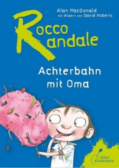 Rocco Randale 05 - Achterbahn mit Oma