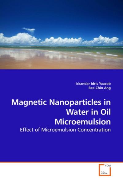 Magnetic Nanoparticles in Water in Oil Microemulsion