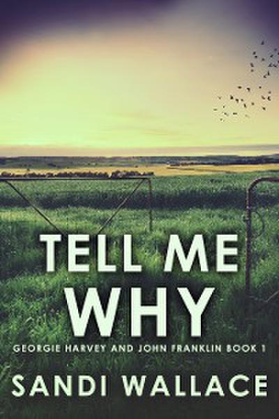 Tell Me Why