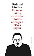 Heimat ist da, wo dir die Todesanzeigen etwas sagen