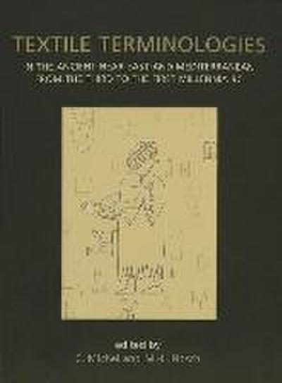 Textile Terminologies in the Ancient Near East and Mediterranean from the Third to the First Millennia BC