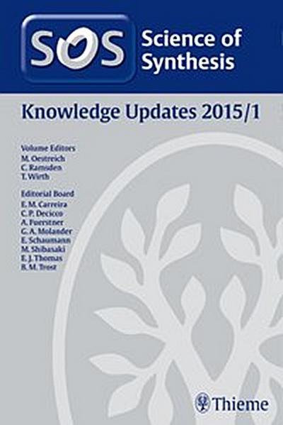 Science of Synthesis Knowledge Updates 2015 Vol. 1
