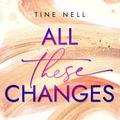 All These Changes