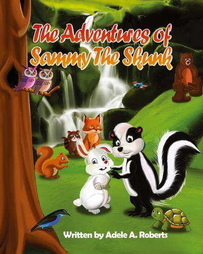 The Adventures of Sammy the Skunk