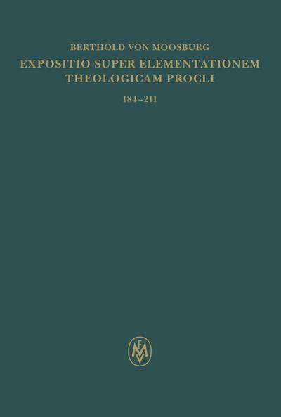 Expositio super Elementationem theologicam Procli. Propositiones 184-211