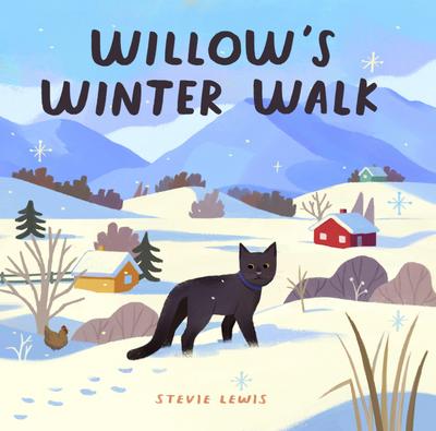 Willow’s Winter Walk