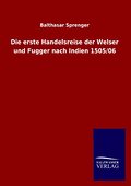 Die erste Handelsreise der Welser und Fugger nach 