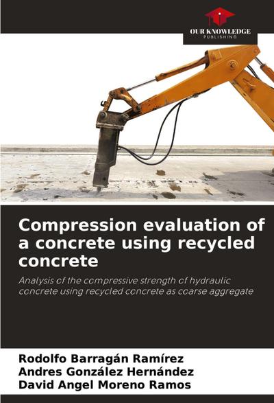 Compression evaluation of a concrete using recycled concrete