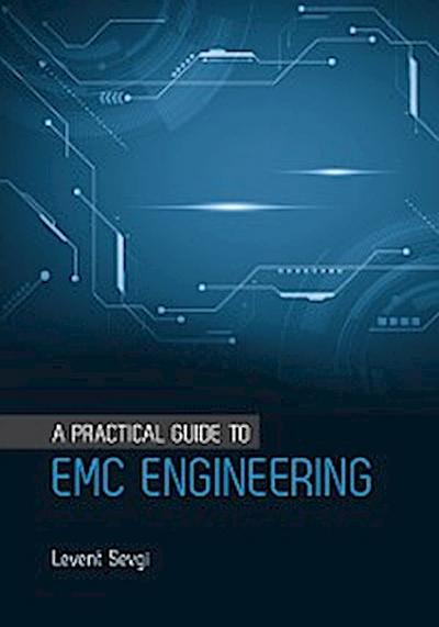Practical Guide to EMC Engineering