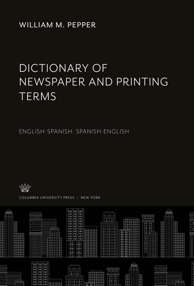 Dictionary of Newspaper and Printing Terms