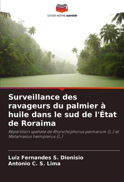 Surveillance des ravageurs du palmier à huile dans le sud de l’État de Roraima