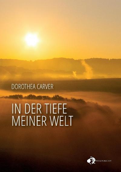 Carver, D: In der Tiefe meiner Welt