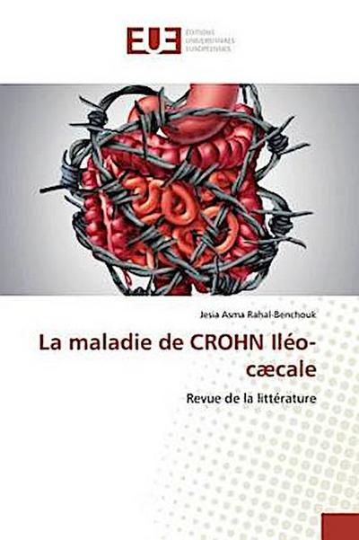 La maladie de CROHN Iléo-cæcale