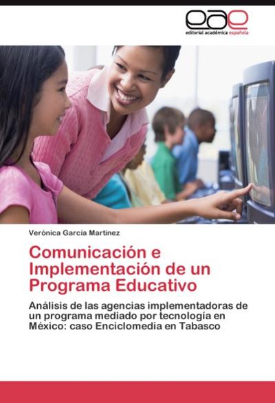Comunicación e Implementación de un Programa Educativo