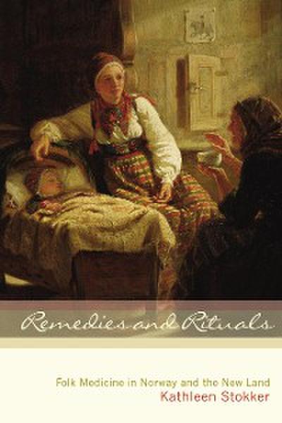 Remedies and Rituals (eBook, EPUB) - Kathleen Stokker