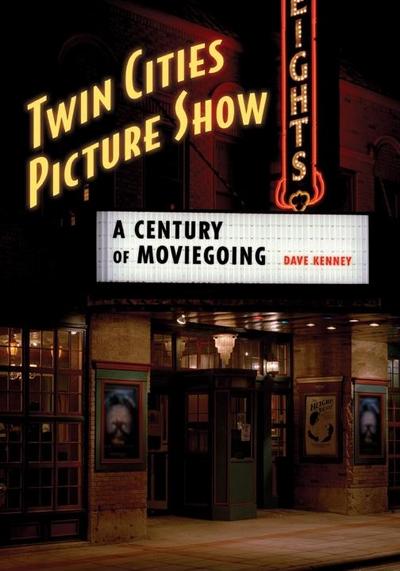 Twin Cities Picture Show (eBook, EPUB) - Dave Kenney