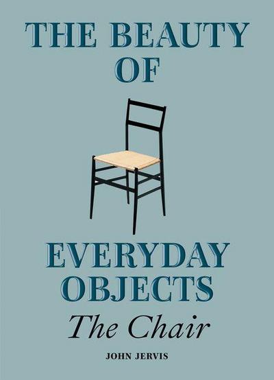 The Beauty of Everyday Objects: The Chair