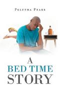 A Bed Time Story