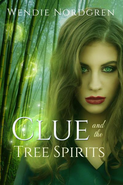 Clue and the Tree Spirits (The Clue Taylor Series, #3)