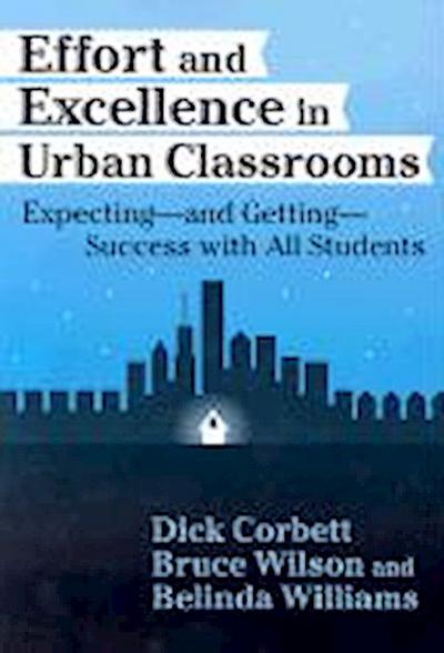 Effort and Excellence in Urban Classrooms