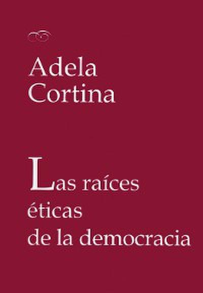 Las raíces éticas de la democracia