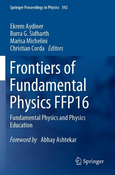 Frontiers of Fundamental Physics FFP16