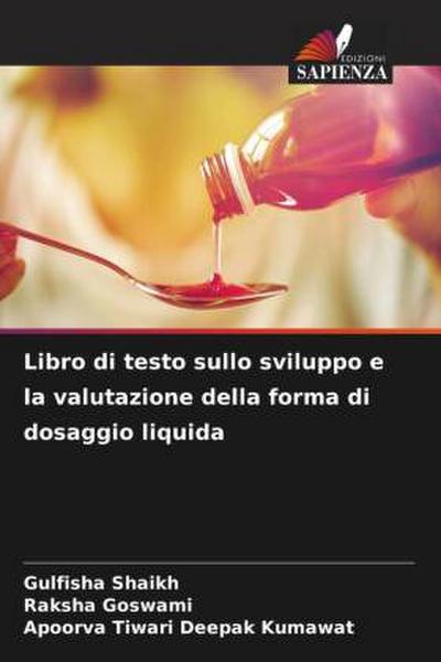 Libro di testo sullo sviluppo e la valutazione della forma di dosaggio liquida