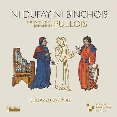 Ni Dufay,ni Binchois