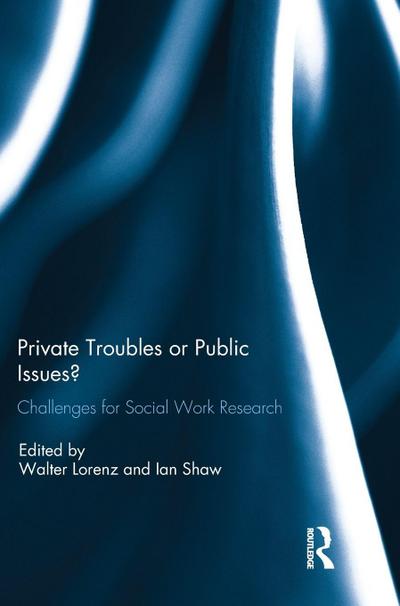 Private Troubles or Public Issues?