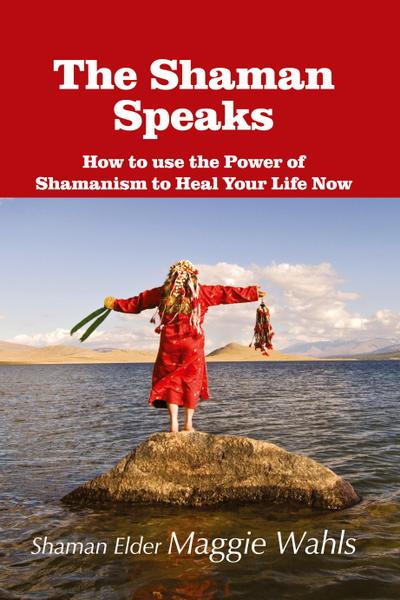 The Shaman Speaks