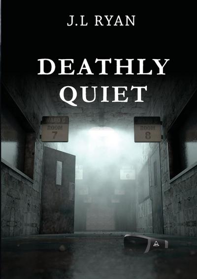 Deathly Quiet