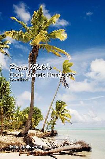 Papa Mike’s Cook Islands Handbook Second Edition