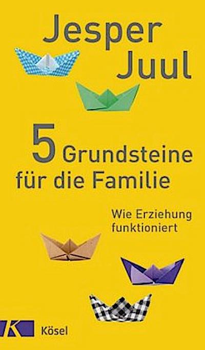 5 Grundsteine für die Familie