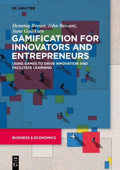 Gamification for Innovators and Entrepreneurs