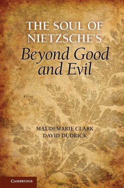 The Soul of Nietzsche’s Beyond Good and Evil