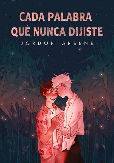 Cada palabra que nunca dijiste