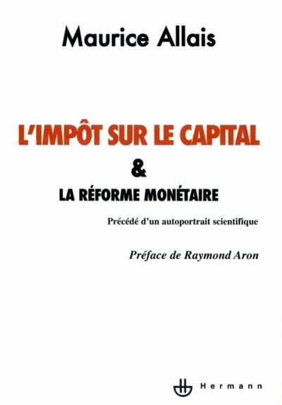 L’’impôt sur le capital et la réforme monétaire