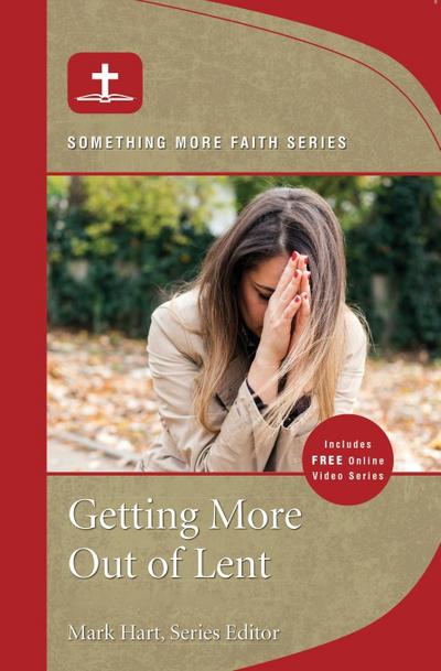 Getting More Out of Lent