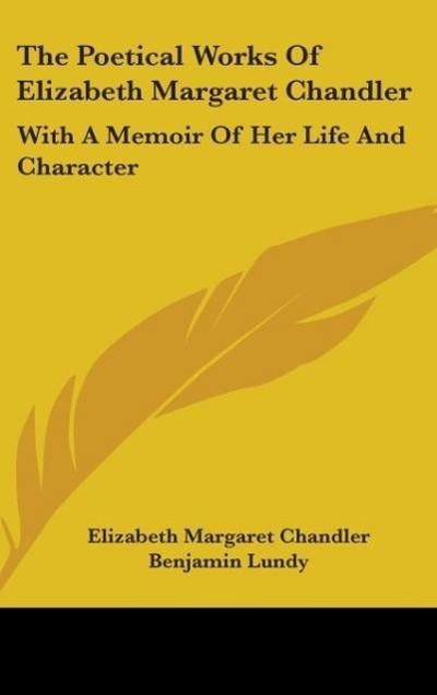 The Poetical Works Of Elizabeth Margaret Chandler