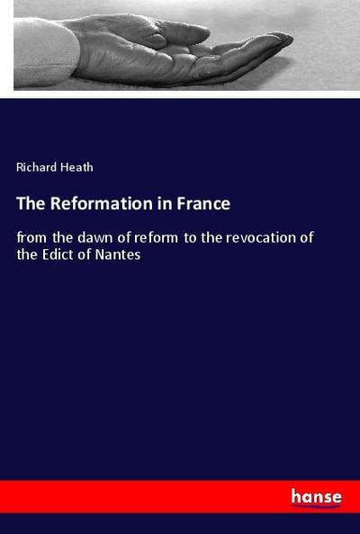 The Reformation in France