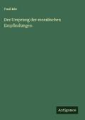 Der Ursprung der moralischen Empfindungen